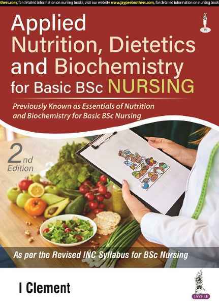 Applied Nutrition Dietetics and Biochemistry for Basic BSc Nursing